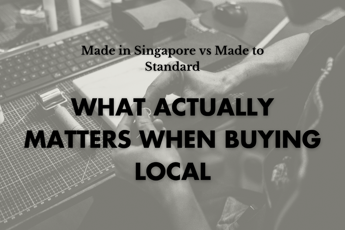 Why "Made in Singapore" Is the Wrong Question to Ask