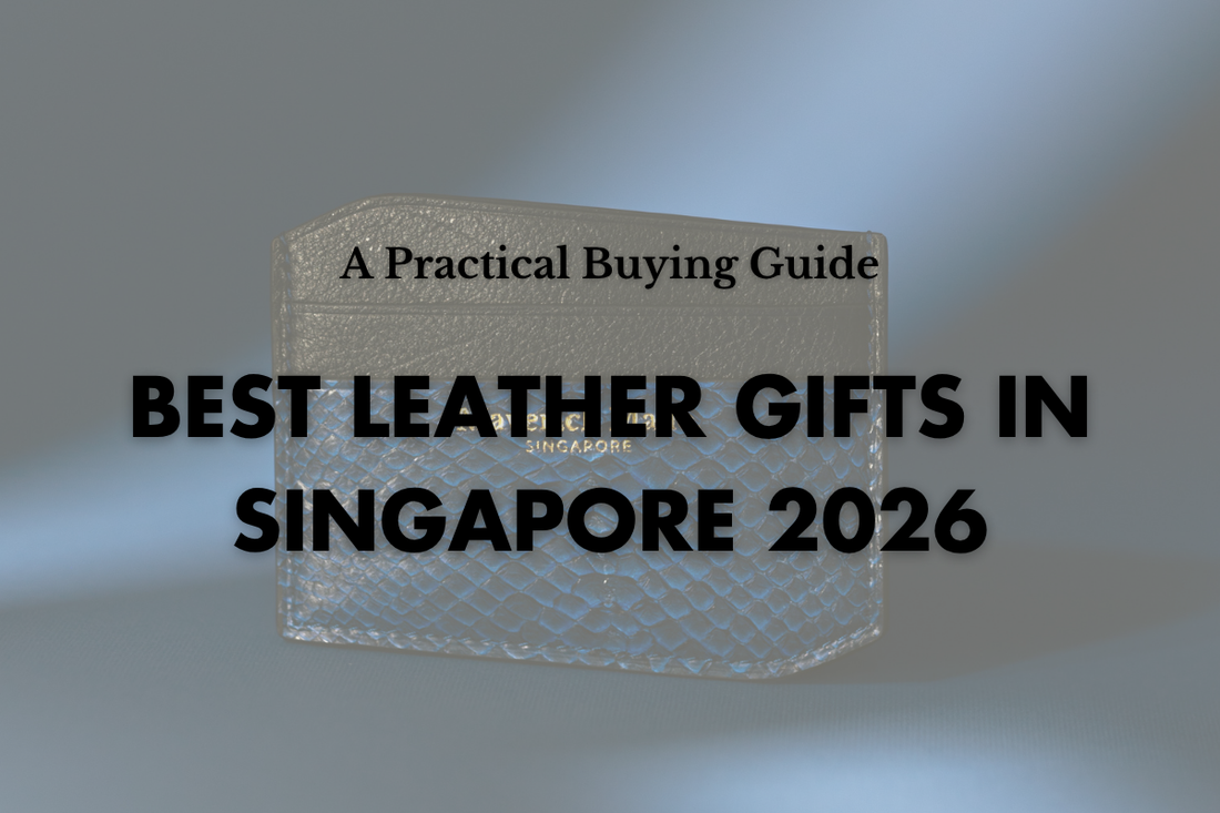 Best Leather Gifts in Singapore: A Practical Guide (2026)